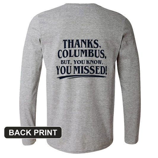 Thanks Columbus Back Print Long Sleeve T-Shirt