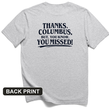 Thanks Columbus Back Print T-Shirt