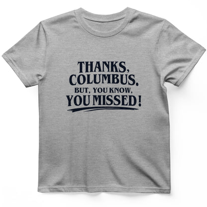 Thanks Columbus T-Shirt