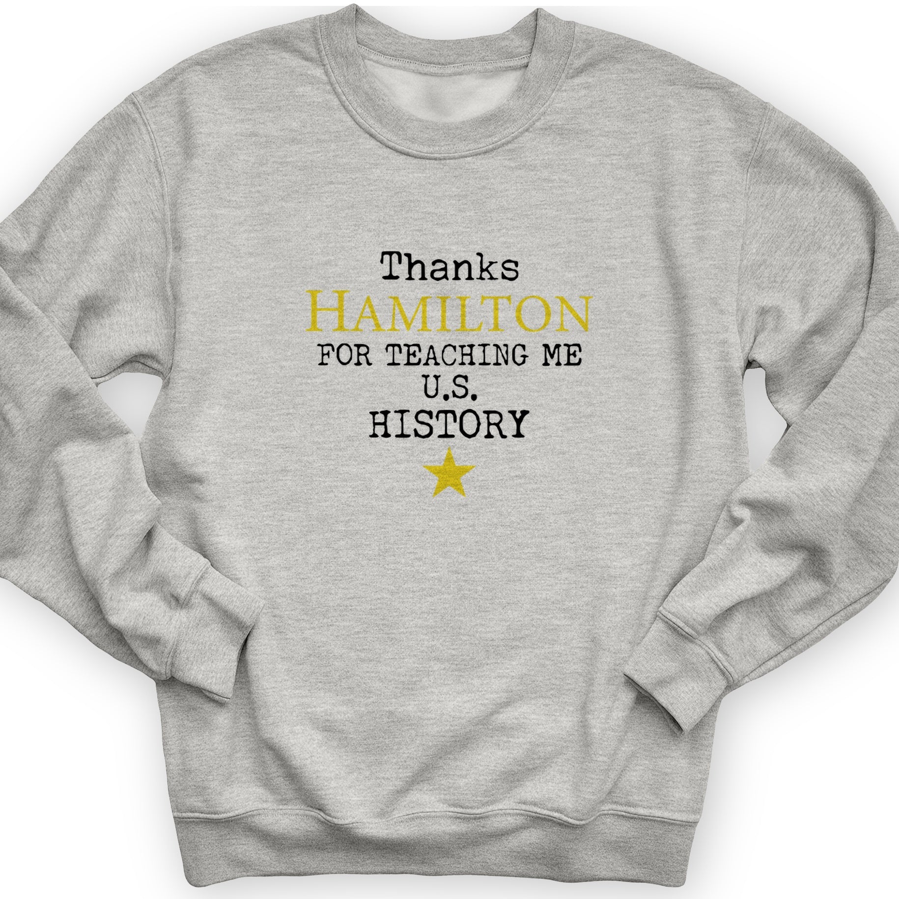 Thanks Hamilton Crewneck