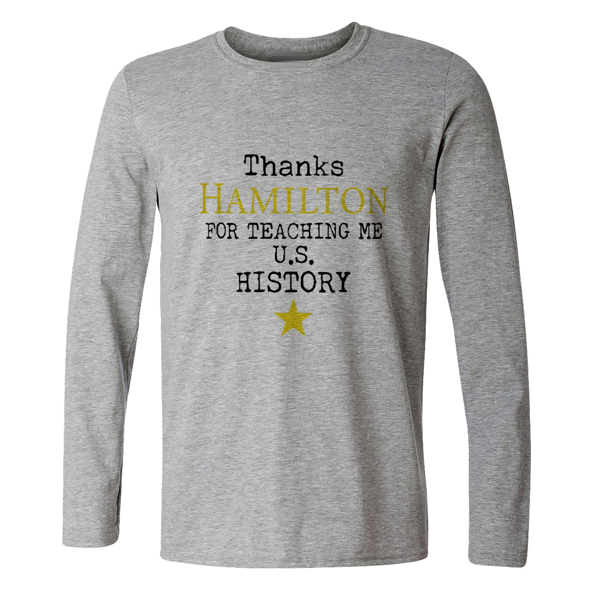 Thanks Hamilton Long Sleeve T-Shirt