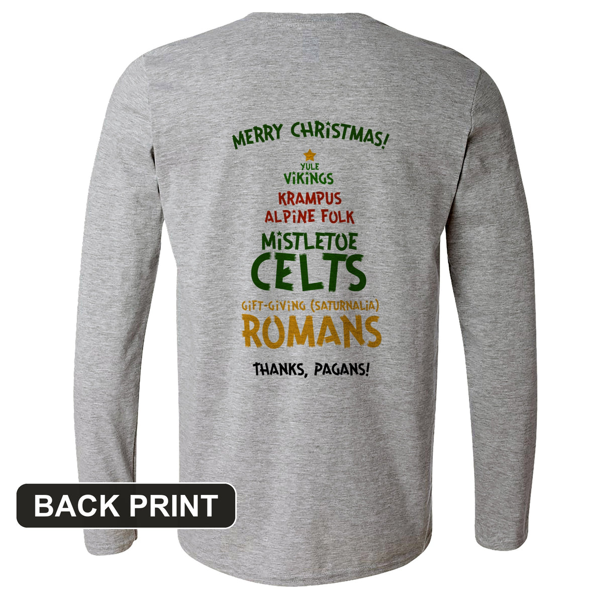 Thanks Pagans Back Print Long Sleeve T-Shirt
