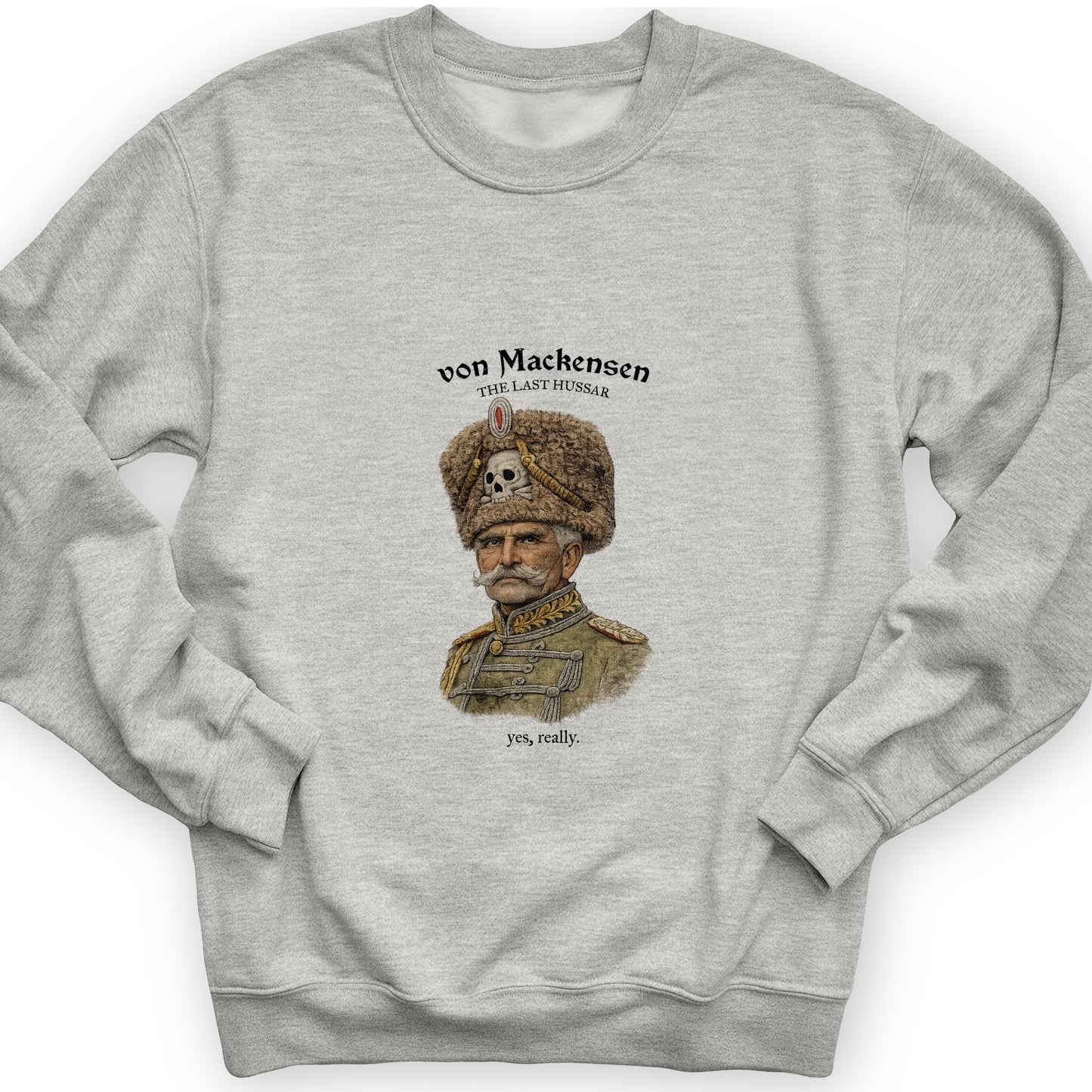 The Last Hussar Sweatshirt