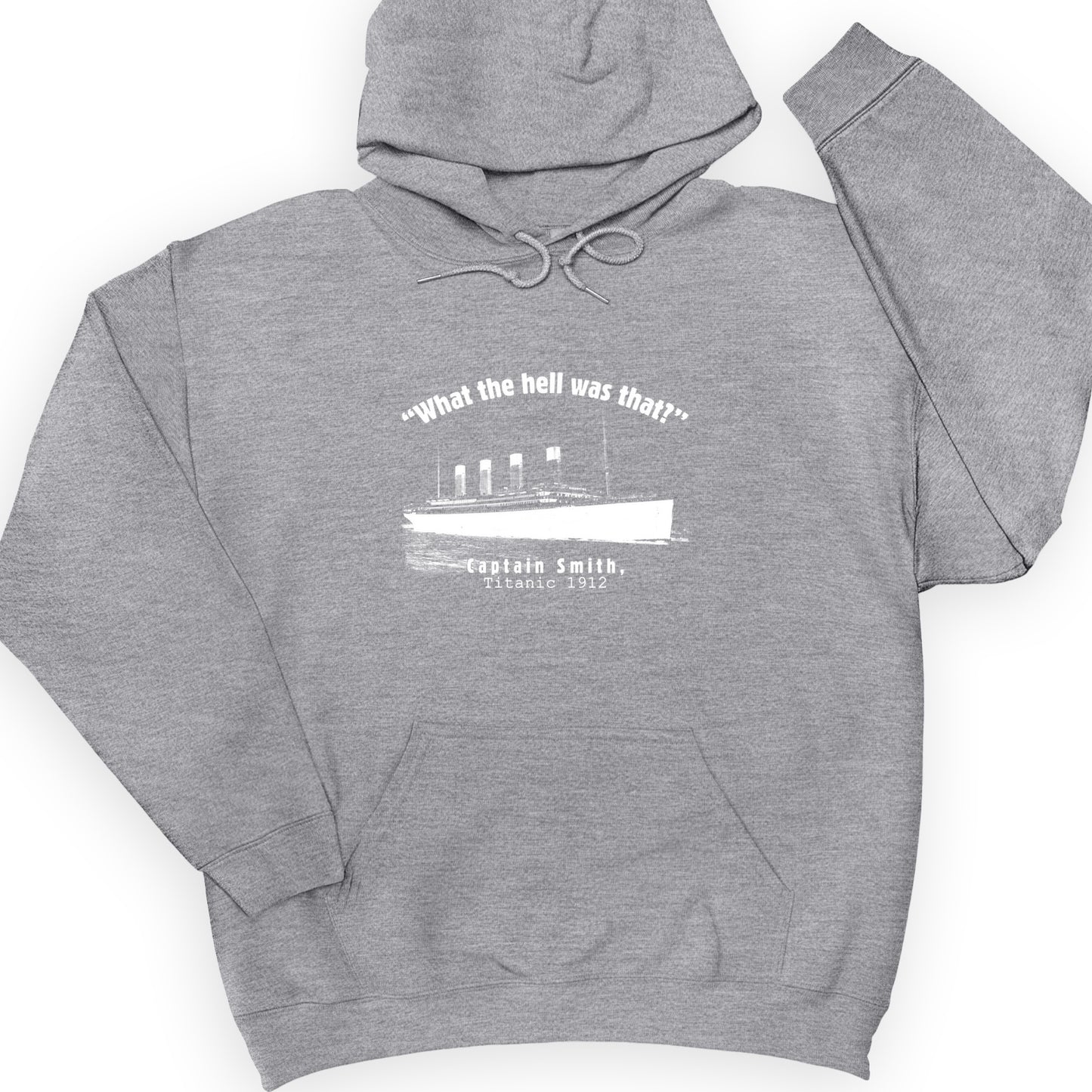 Titanic What The Hell Was That Hoodie