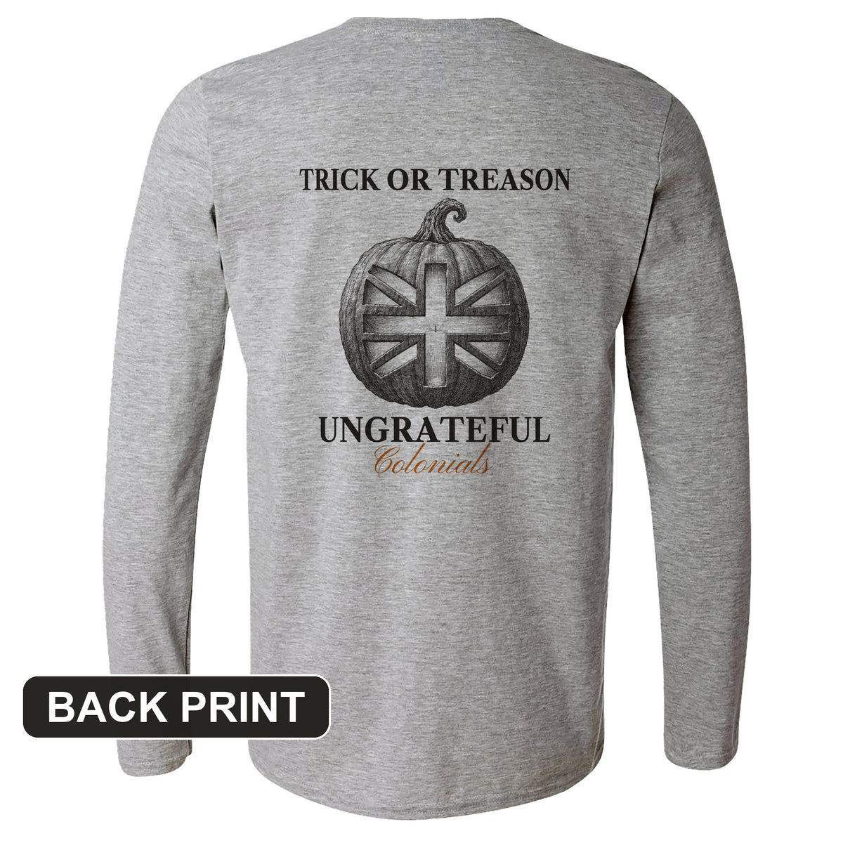 Trick Or Treason Back Print Long Sleeve T-Shirt