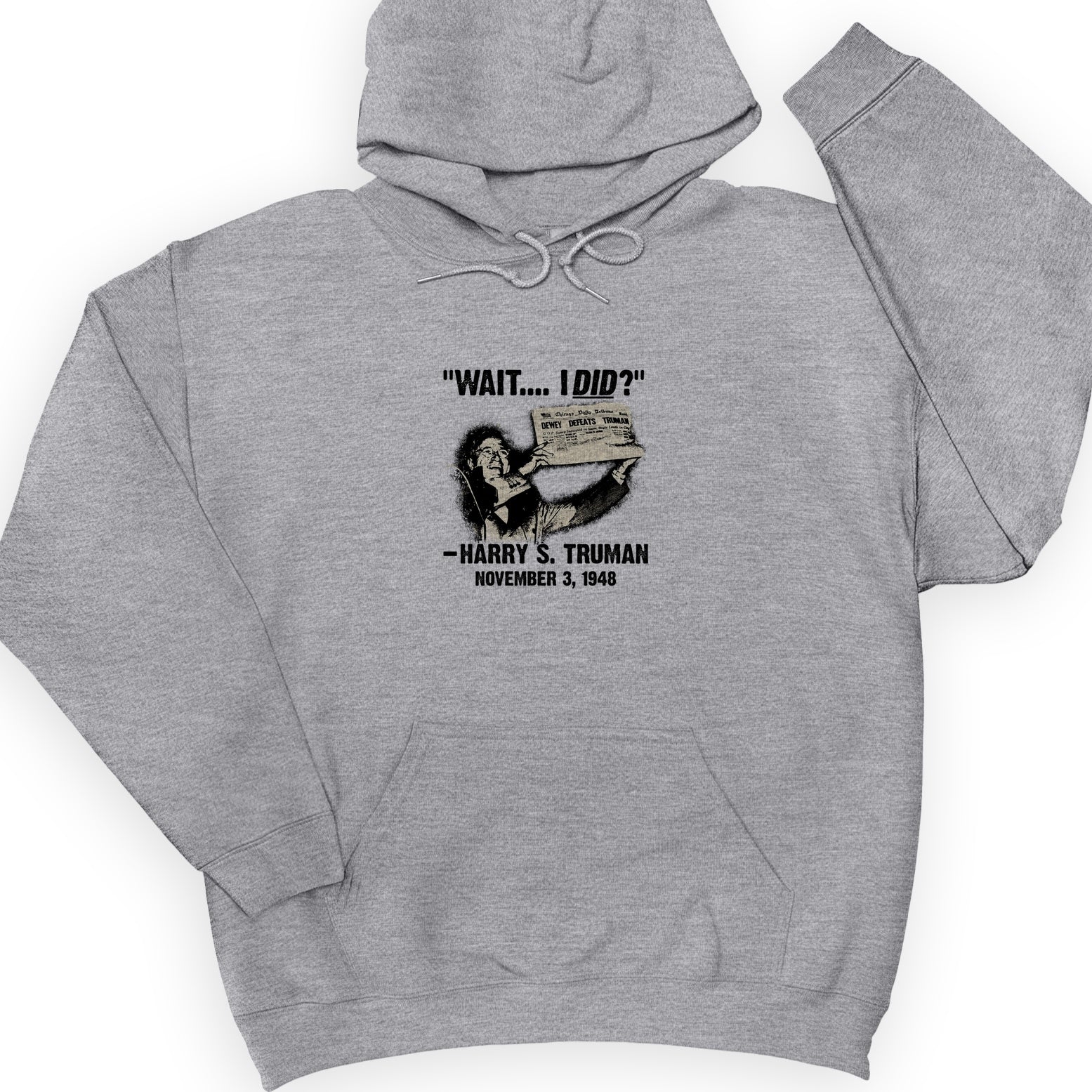 Truman Wait I Did Hoodie