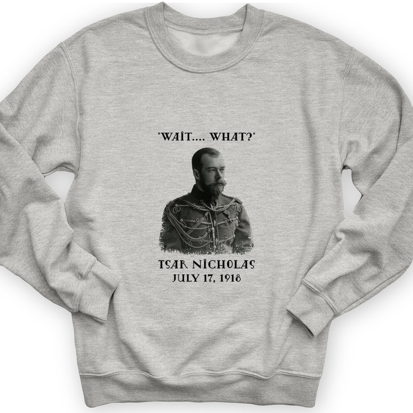 Tsar Nicholas II Crewneck
