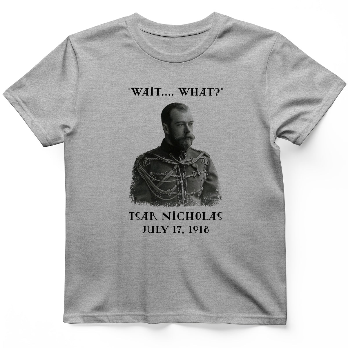 Tsar Nicholas II T-Shirt