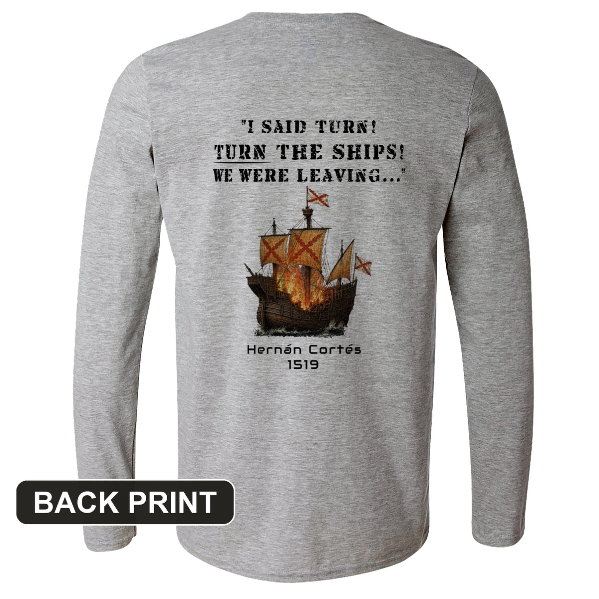Turn The Ships Back Print Long Sleeve T-Shirt