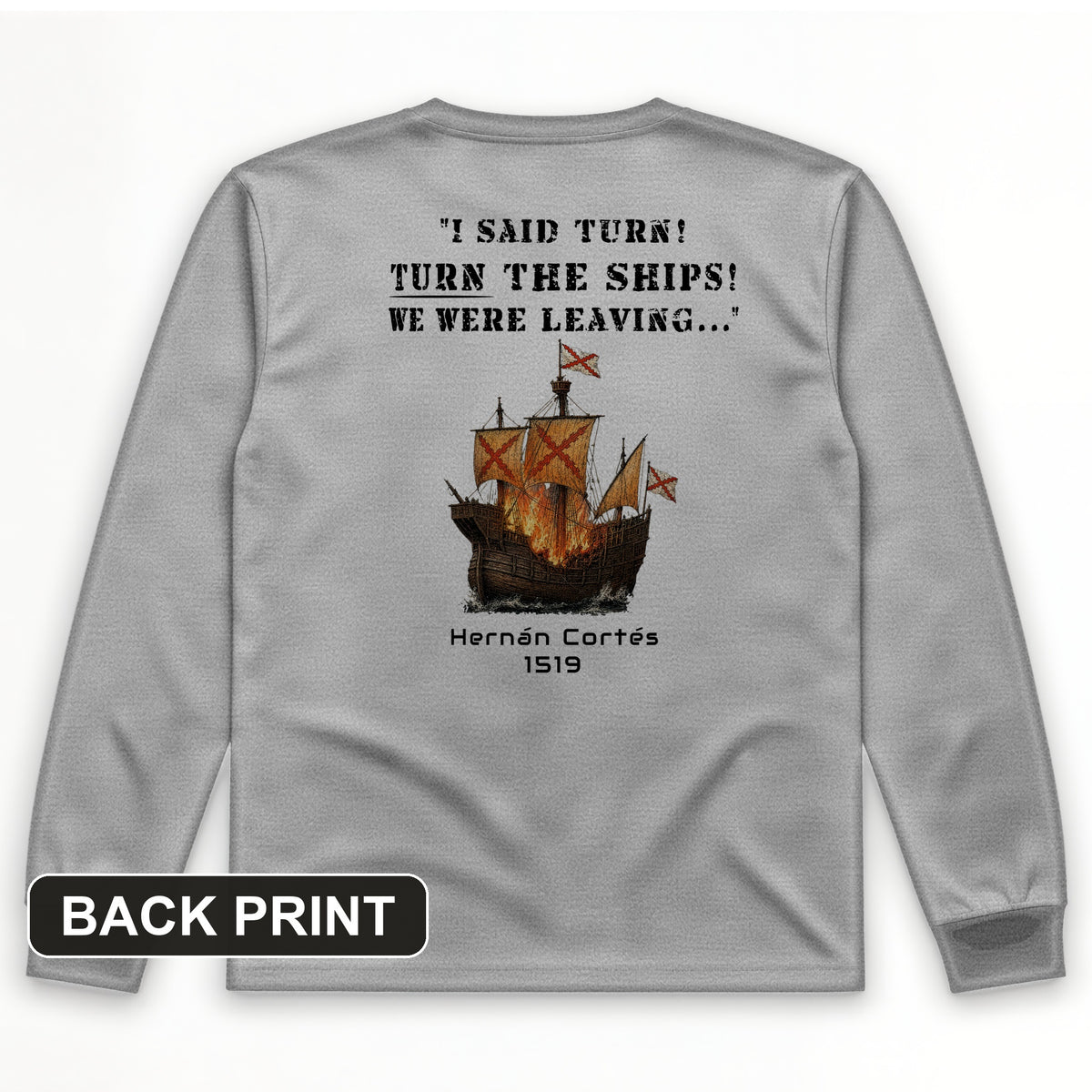 Turn The Ships Back Print Long Sleeve T-Shirt