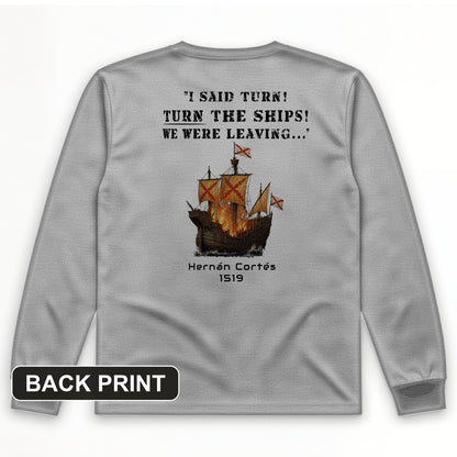 Turn The Ships Back Print Long Sleeve T-Shirt