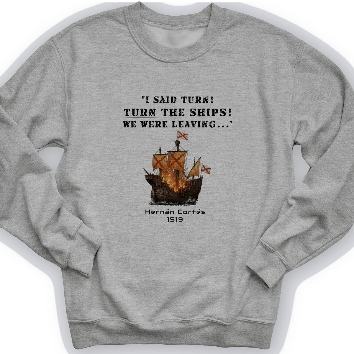 Turn The Ships Crewneck