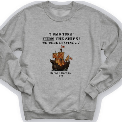 Turn The Ships Crewneck