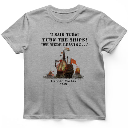 Turn The Ships T-Shirt