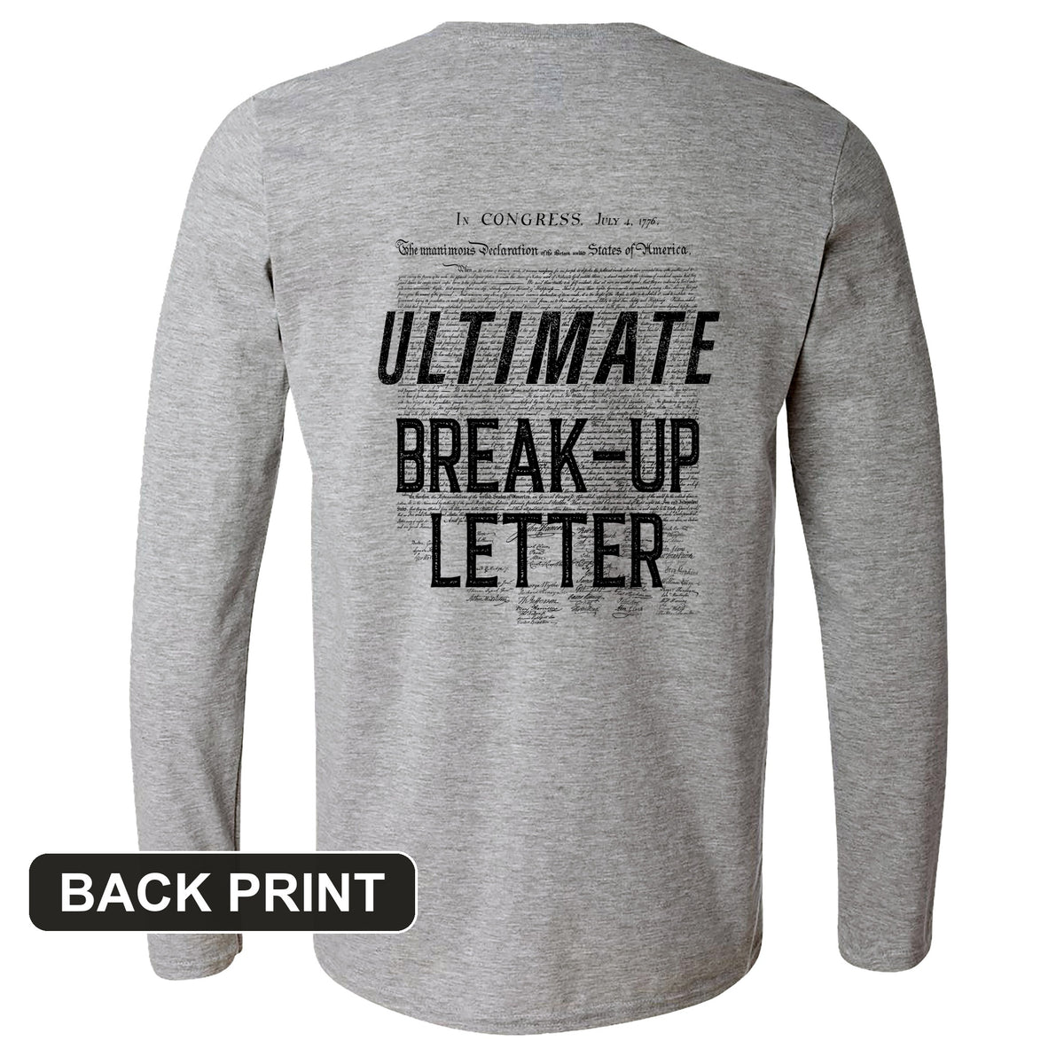 Ultimate Break-up Letter Back Print Long Sleeve T-Shirt