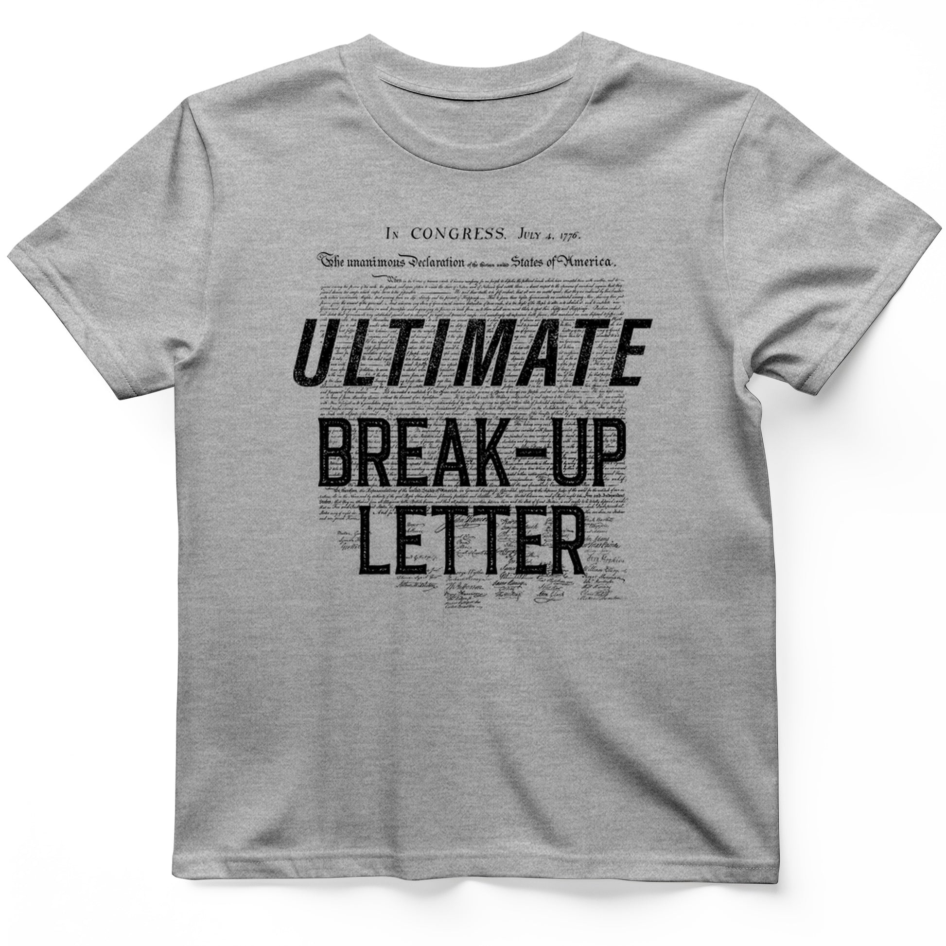 Ultimate Break-up Letter T-Shirt