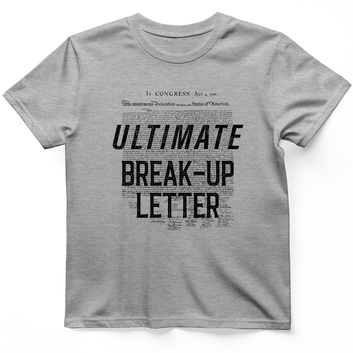 Ultimate Break-up Letter T-Shirt