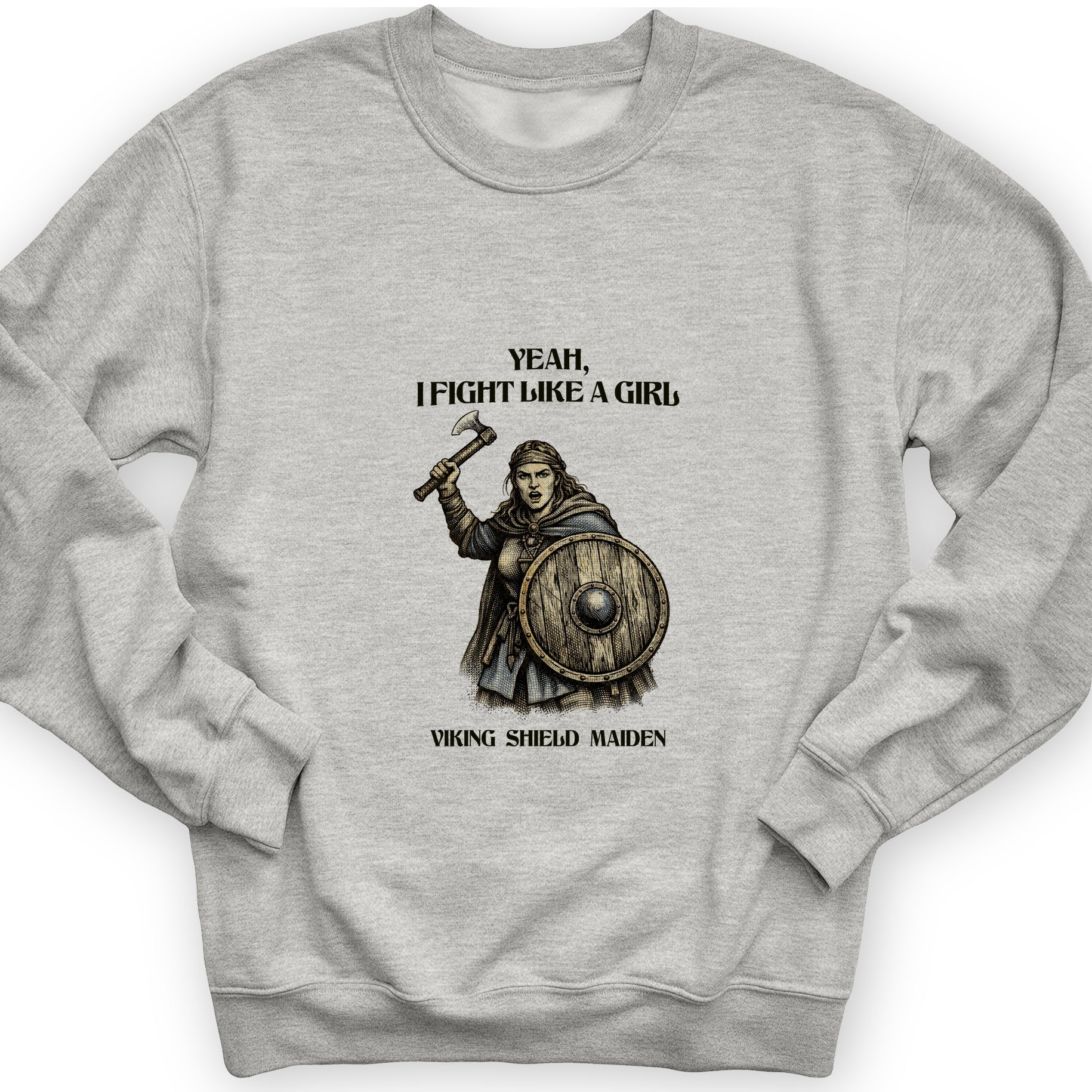 Viking Shield Maiden Sweatshirt