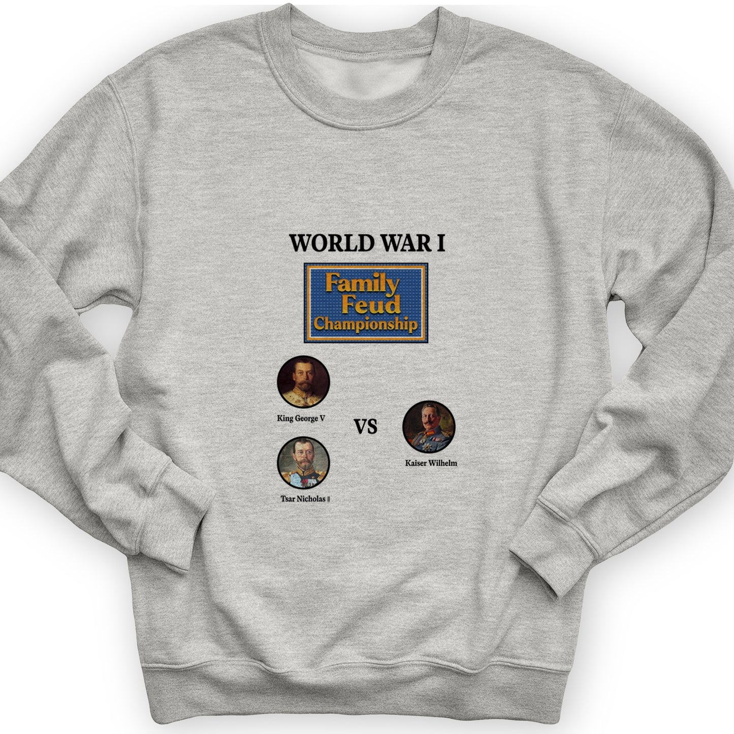 WW1 Family Feud Championship Crewneck