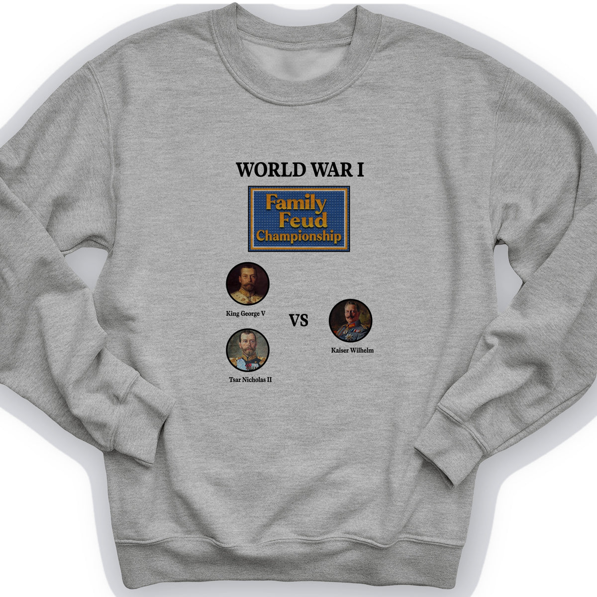 WW1 Family Feud Championship Crewneck