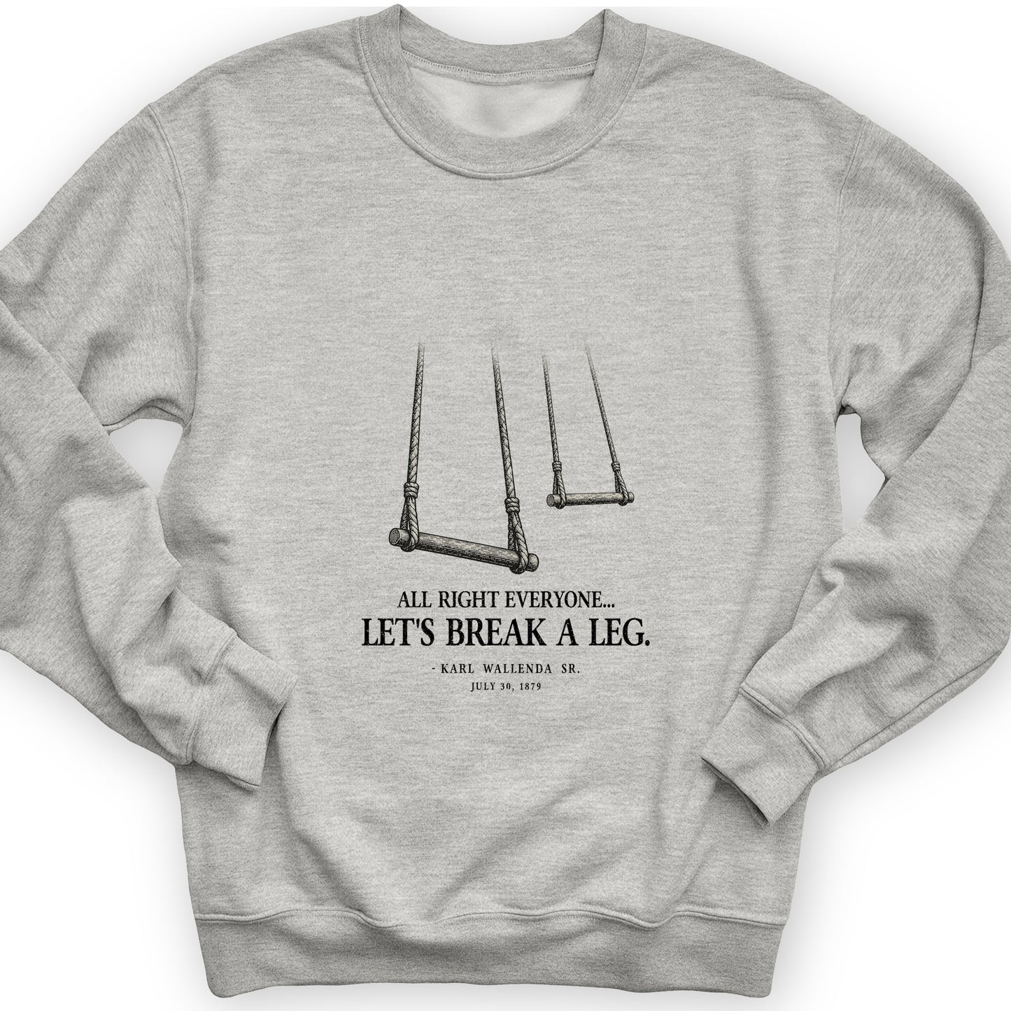 Wallendas Sweatshirt