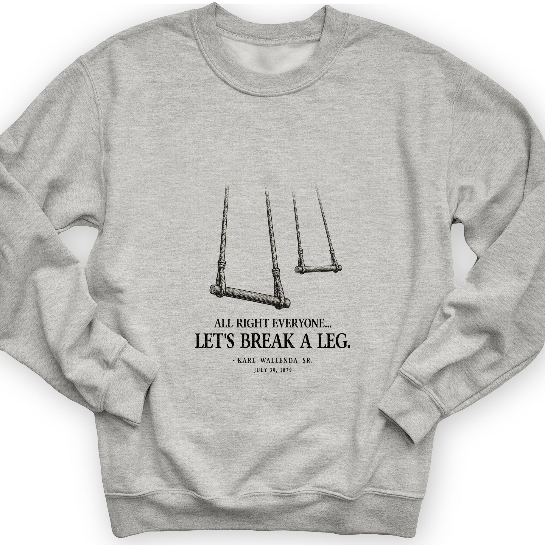 Wallendas Sweatshirt