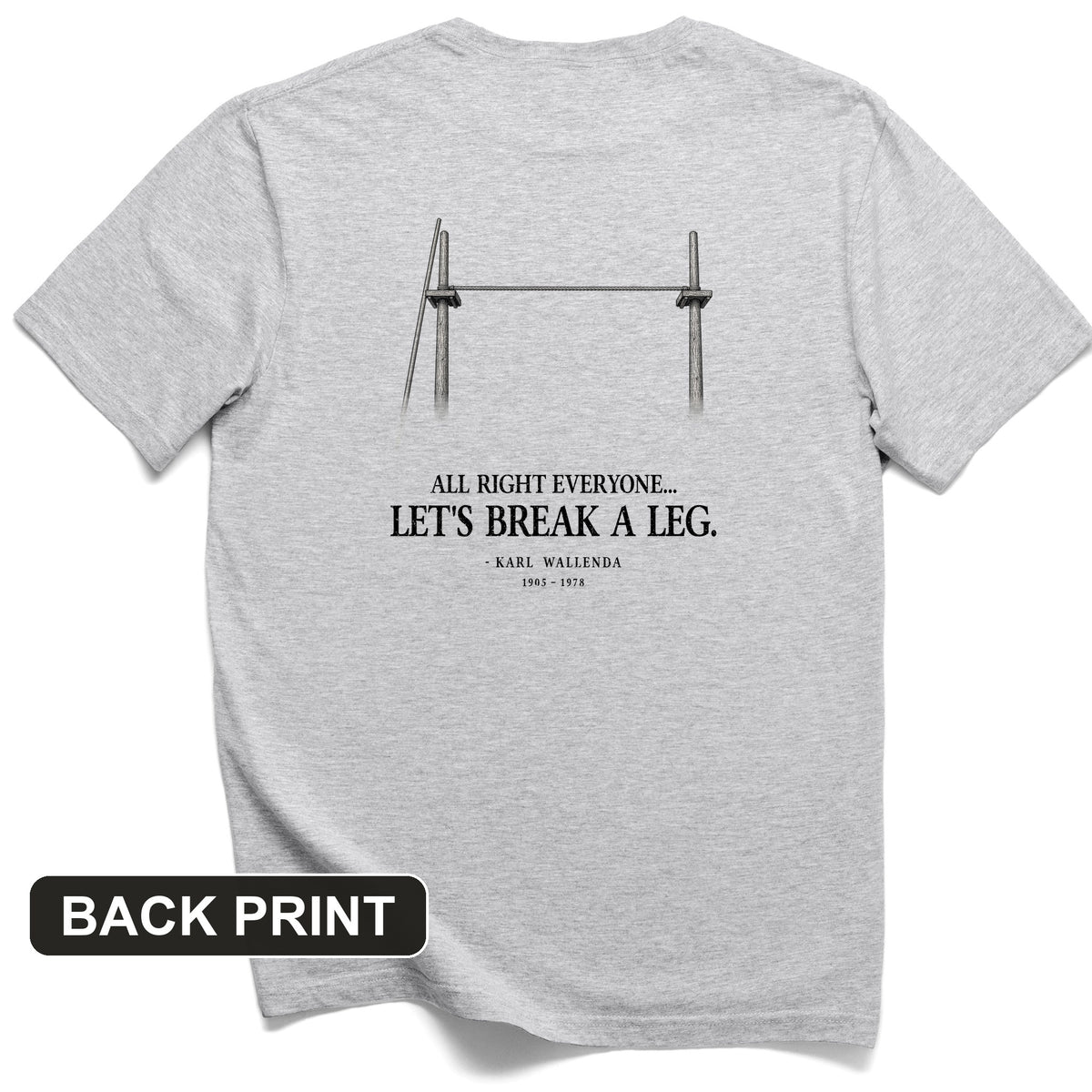 Wallendas Back Print T-Shirt
