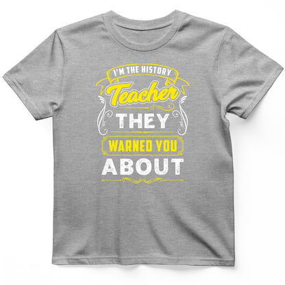 Warned You About T-Shirt