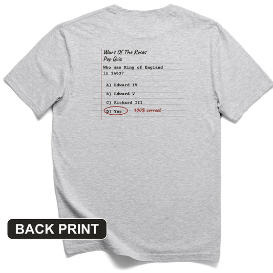 Wars Of The Roses Pop Quiz Back Print T-Shirt