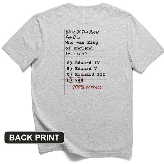 Wars Of The Roses Pop Quiz Back Print T-Shirt