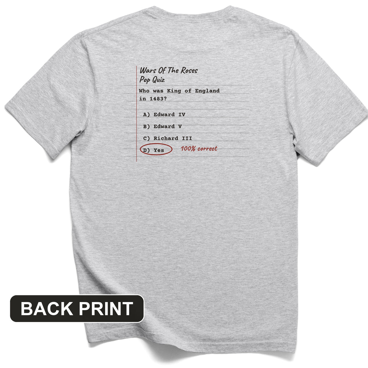 Wars Of The Roses Pop Quiz Back Print T-Shirt