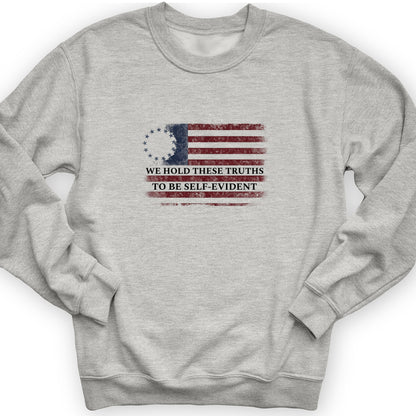 We Hold These Truths Sweatshirt