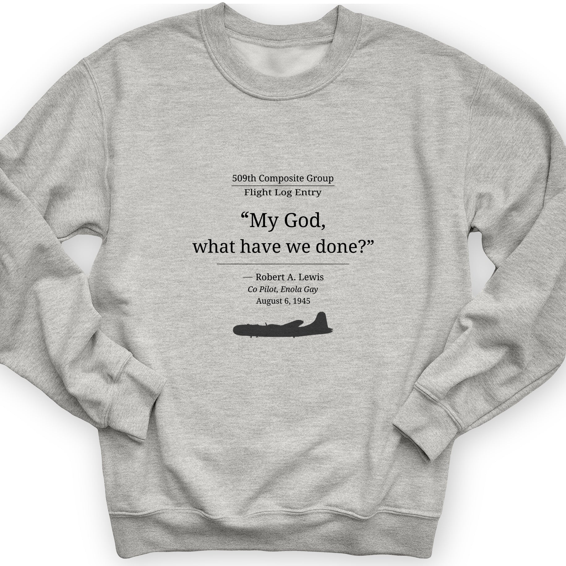 What Have We Done Sweatshirt