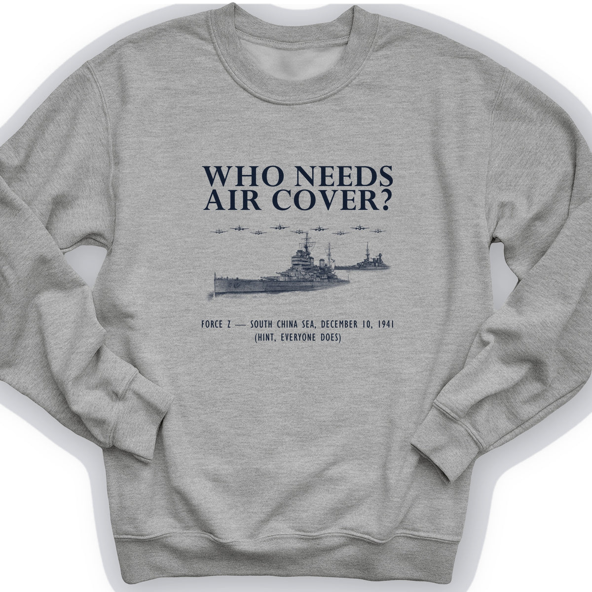Who Needs Air Cover Crewneck