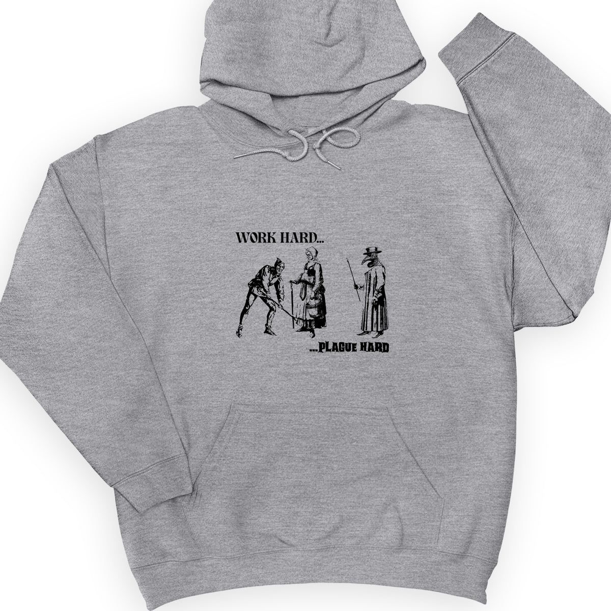 Work Hard Plague Hard Hoodie