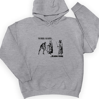 Work Hard Plague Hard Hoodie