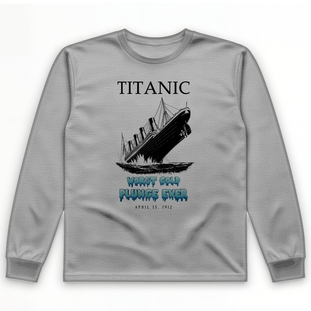 Worst Cold Plunge Ever Long Sleeve T-Shirt