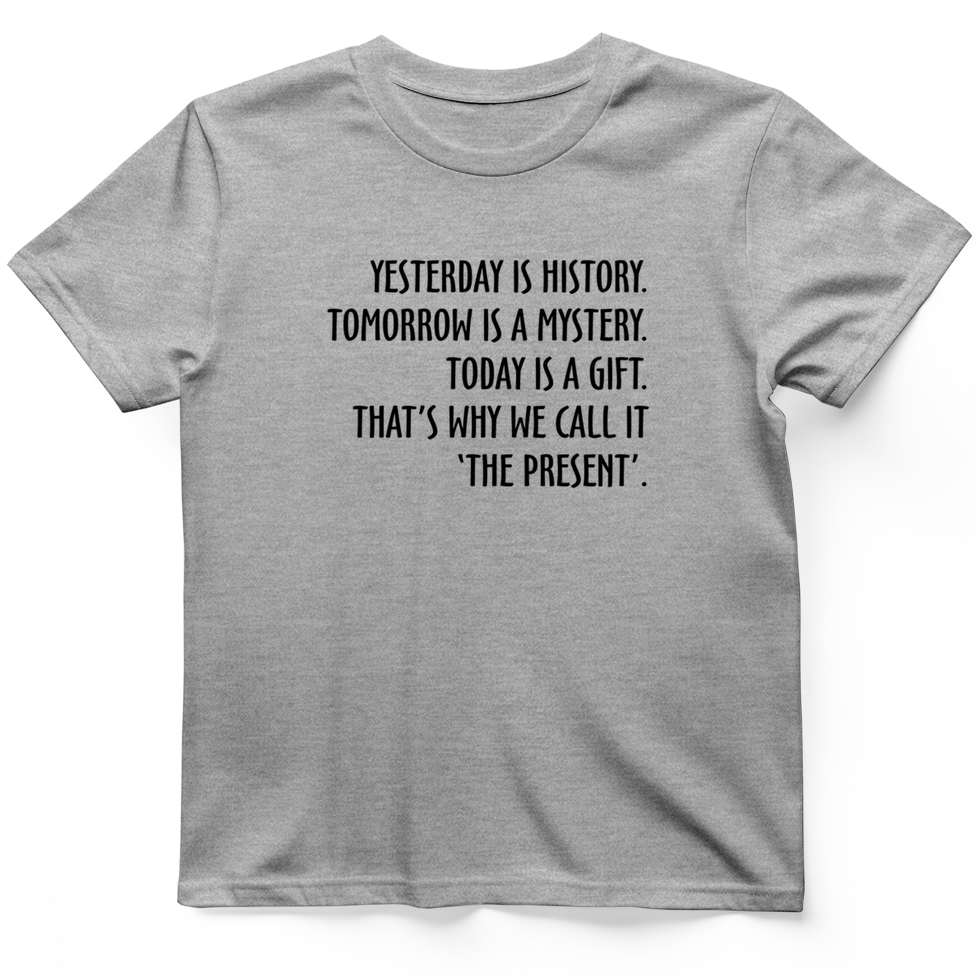 Yesterday Is History T-Shirt