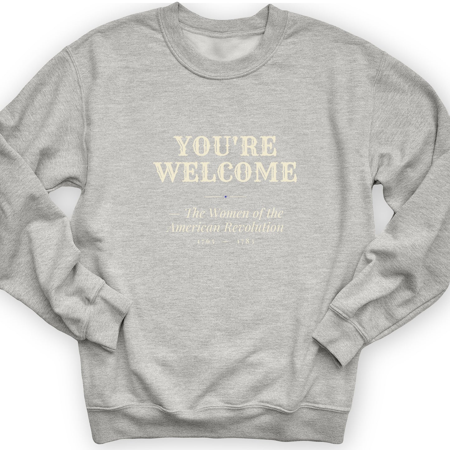 You're Welcome Sweatshirt