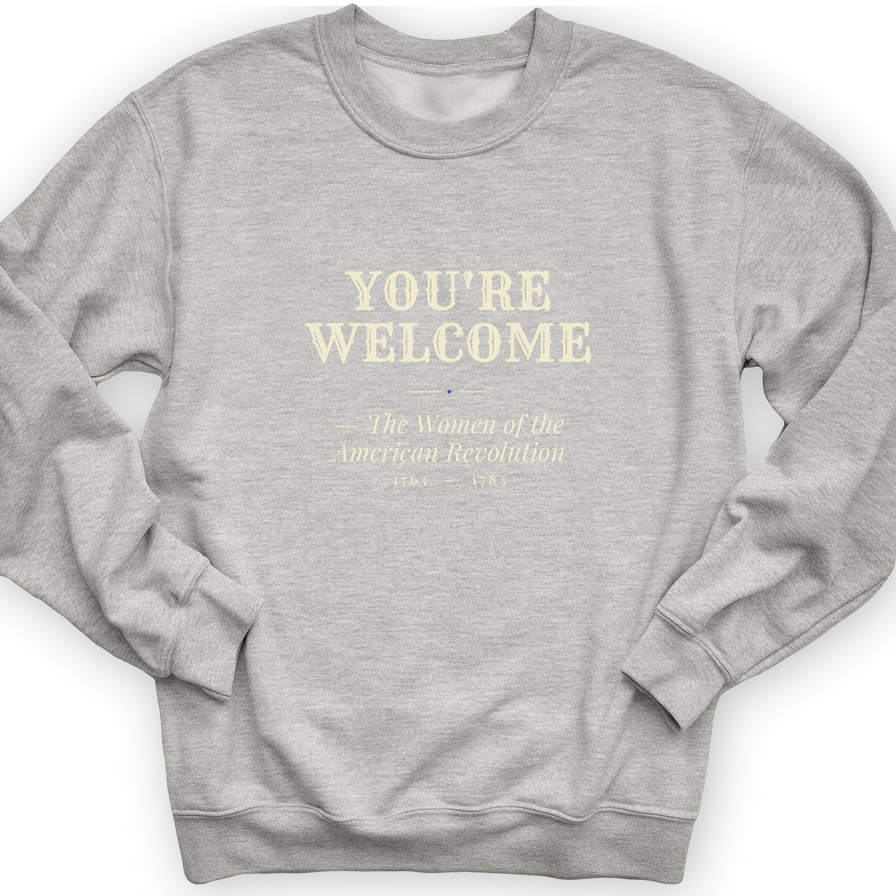 You're Welcome Sweatshirt