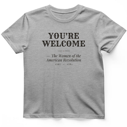 You're Welcome T-Shirt