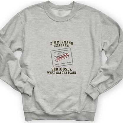 Zimmermann Telegram Sweatshirt