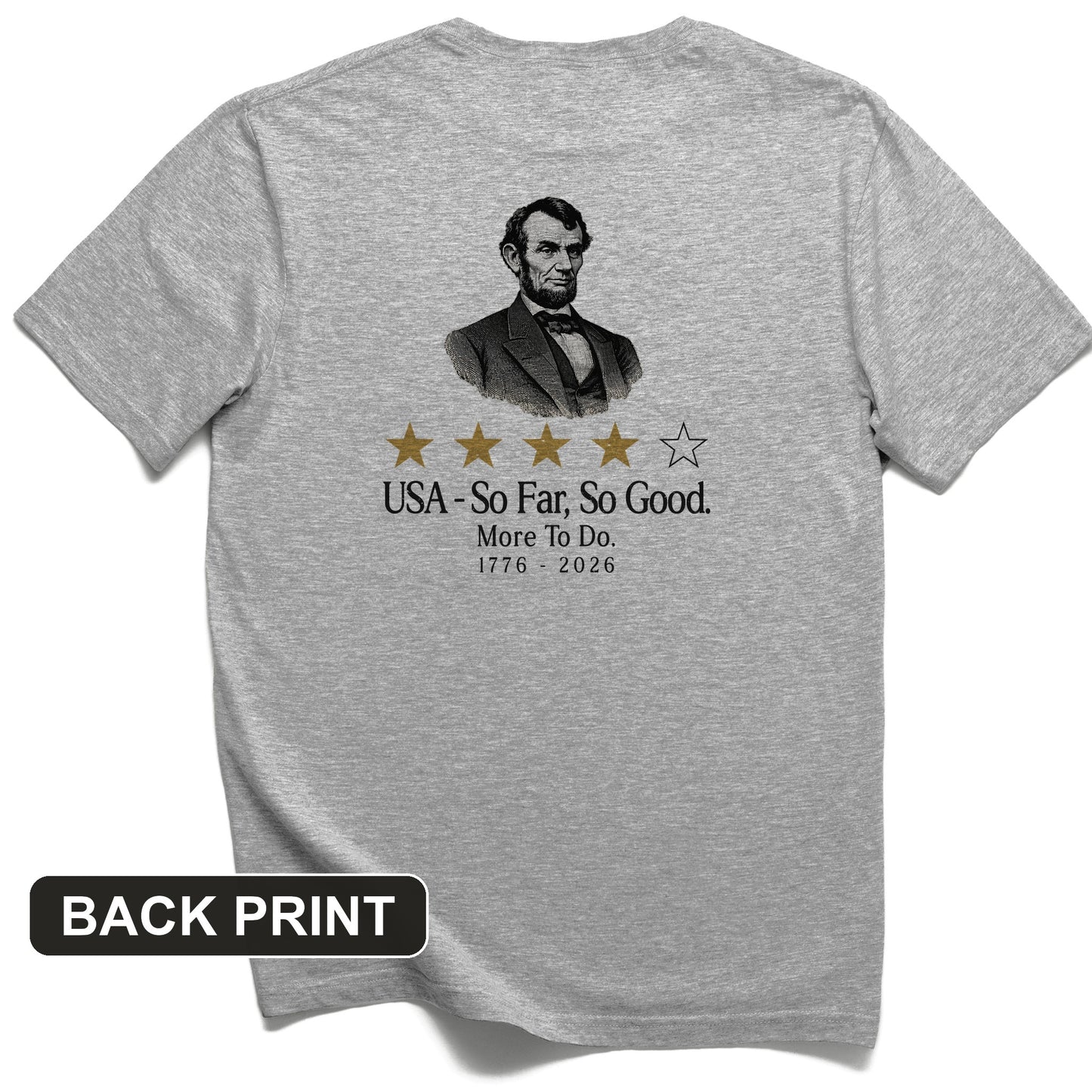 Abe So Far So Good Back Print T-Shirt