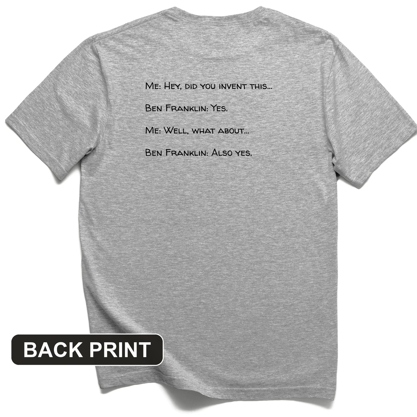 Ben Franklin Inventor Back Print T-Shirt