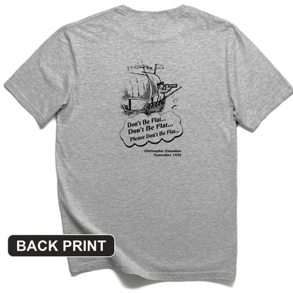 Columbus Don't Be Flat Back Print T-Shirt
