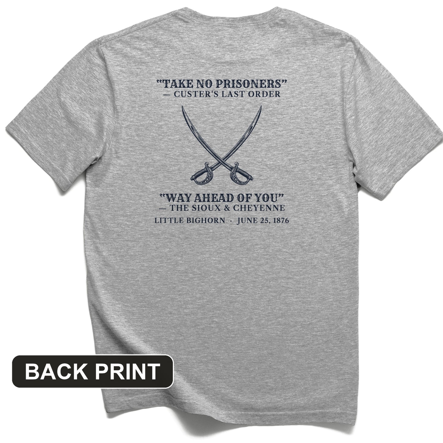 Custer's Last Order Back Print T-Shirt