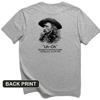 Custer Uh-Oh Back Print T-Shirt