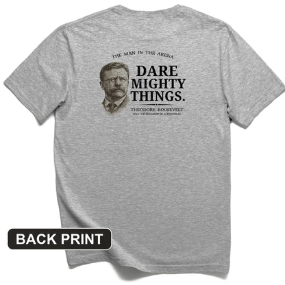 Dare Mighty Things Back Print T-Shirt
