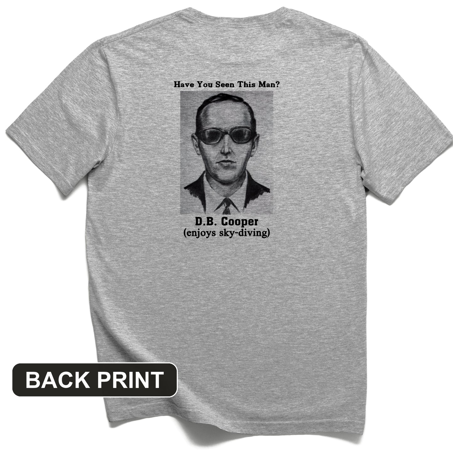 DB Cooper Back Print T-Shirt