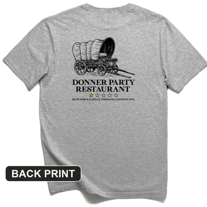Donner Party Restaurant Review Back Print T-Shirt